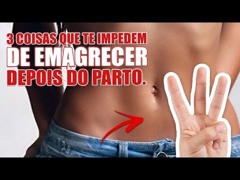 Vídeo: Como Não Engordar Após O Parto