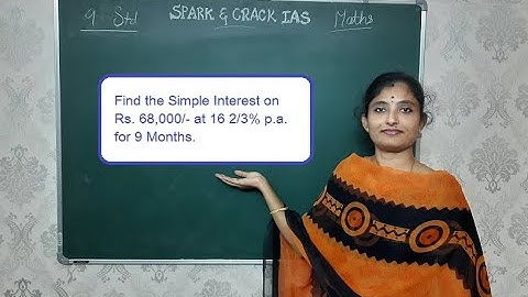 Spark & Crack IAS - Find the Simple Interest on Rs. 68,000/- at 16 2/3% p.a. for 9 Months | Shrijo