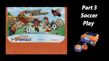 Soccer Challenge (V.Smile V.Motion) (Playthrough) Part 3 - Soccer Play