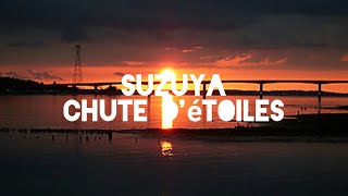 Video thumbnail of "Suzuya - Chute d'étoiles (Lyrics)"