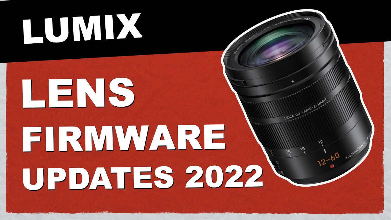How to update your Lumix Lens Firmware in 2022 - YouTube