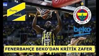 FENERBAHÇE BEKO ZALGRIS KAUNAS ÖNÜNDE KRİTİK BİR GALİBİYET ALDI