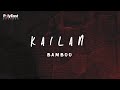 Bamboo  kailan  official lyric