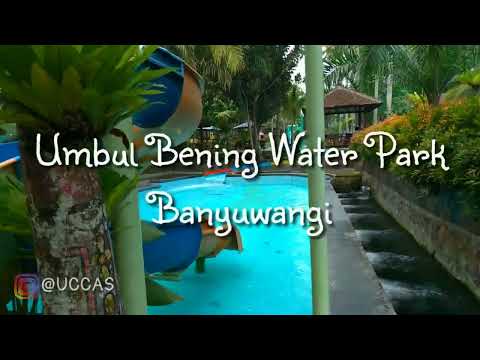 Umbul Bening Water Park Terbaik Di Banyuwangi Hd Youtube Umbul Bening Water Park Terbaik Di Banyuwangi Hd Youtube