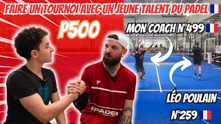 FAIRE UN P500 AVEC UN JEUNE TALENT DU PADEL FRANÇAIS 🇫🇷 🎾