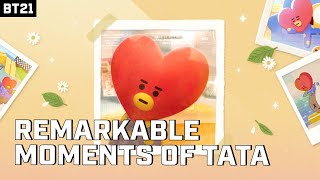 [BT21] REMARKABLE MOMENTS OF TATA