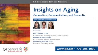 Insights on Aging: Connection, Communication, and Dementia