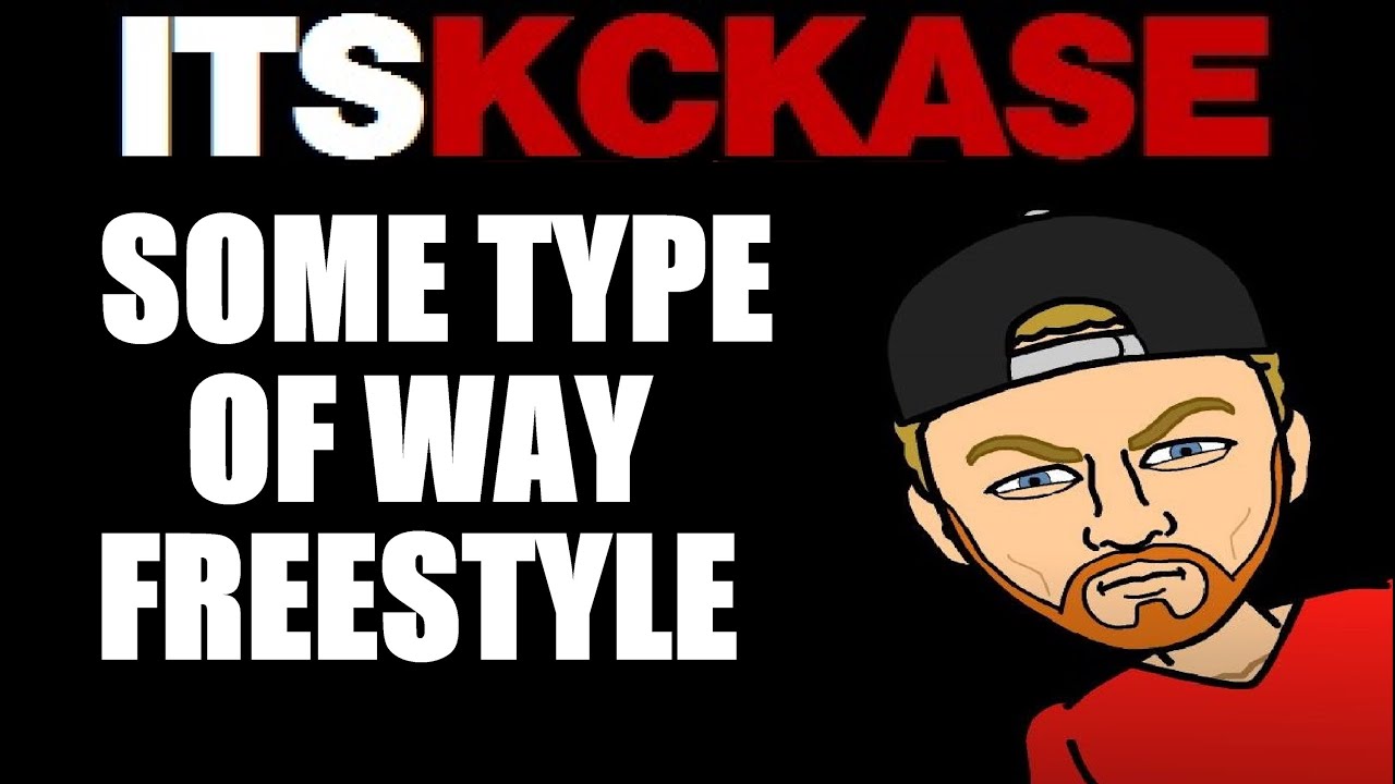SOME TYPE OF WAY FREESTYLE - KCKASE (underground white rapper)