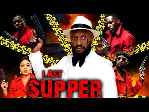 LAST SUPPER YUL EDOCHIE UGEGBE ZUBBY MICHEAL NEW MOVIE 2025 LIKE AND SUBSCRIBE