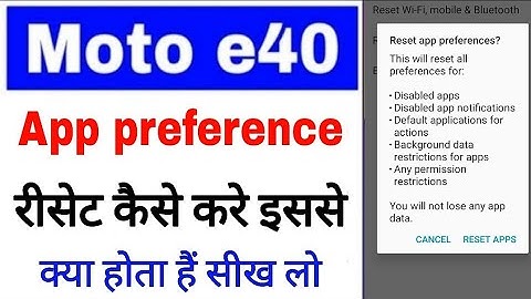 how to reset app preferences in moto e40 ।moto e40 me app preferences reset kaise kare isse kya hoga