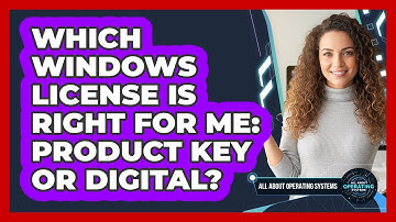 Which Windows License Is Right For Me: Product Key Or Digital? - All About Operating Systems