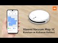 Xiaomi Vacuum Mop 1C Robot Süpürge Kurulum ve Kullanım Öğreticisi