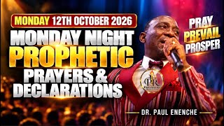 12TH OCTOBER 2026: MONDAY NIGHT PRAYERS & DECLARATIONS | DR. PAUL ENENCHE 