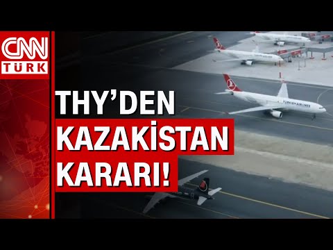 THY, Kazakistan uçuşlarını iptal etti!