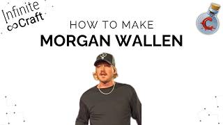 How to make Morgan Wallen in Infinite Craft?