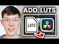 How To Install LUTs In Davinci Resolve - Full Guide