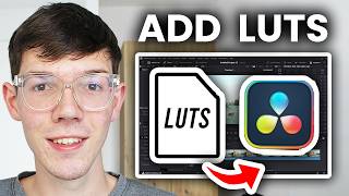 How To Install LUTs In Davinci Resolve - Full Guide