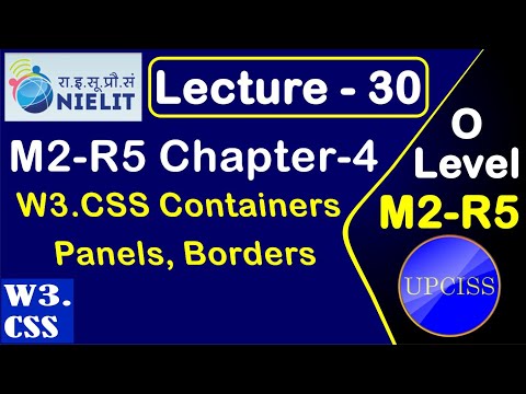 O Level M2 R5 Chapter 4 | W3.CSS Containers,Panels,Borders in Hindi | Lecture 30