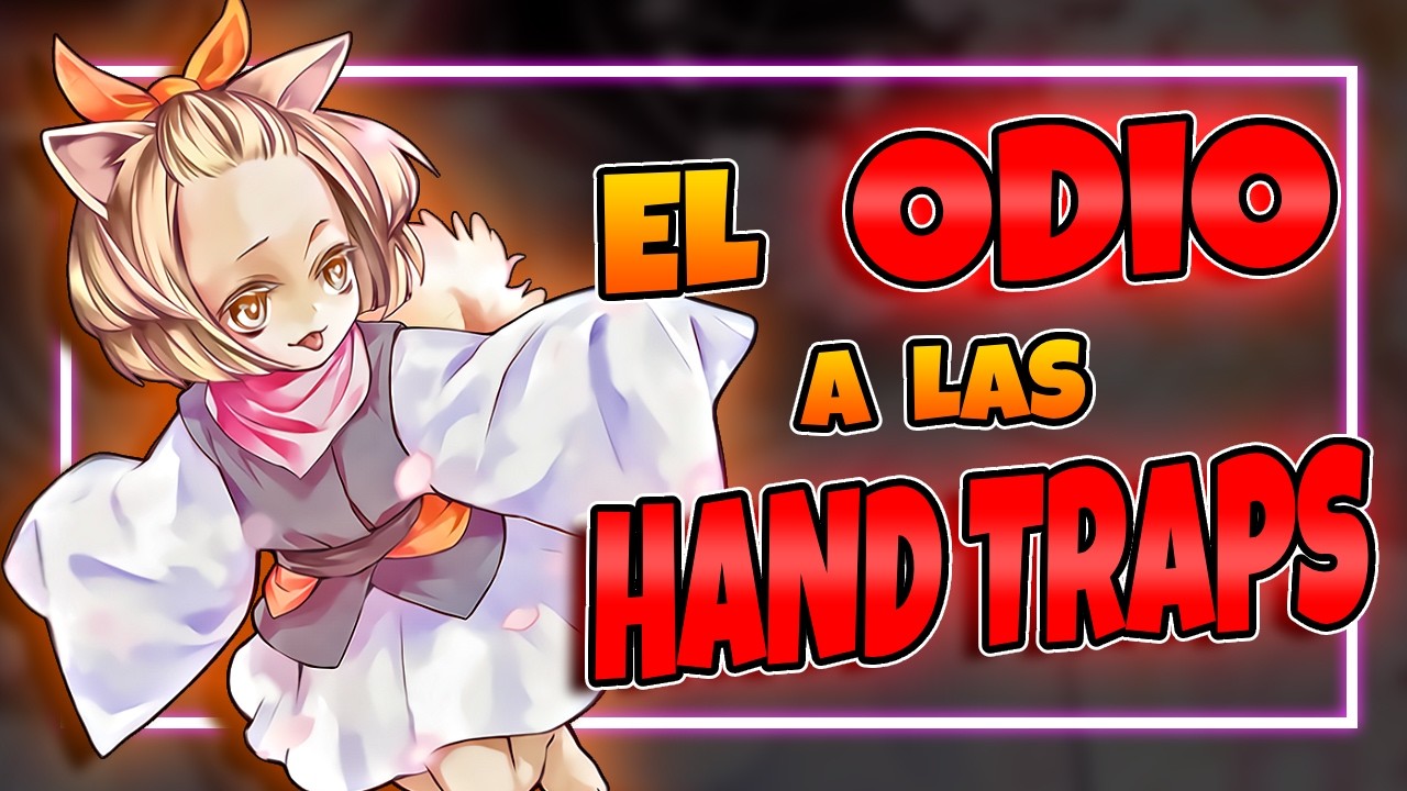 ¿Las Handtraps están ARRUINANDO Yu-Gi-Oh!?