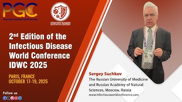 Sergey Suchkov - Testimonial at Infectious Disease World Conference (IDWC) 2025, Paris, France