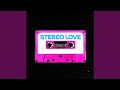 Stereo love sped up version