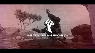 Lycan Reazy - Faze Dirty Challenge Response D2 - Edit By Killive