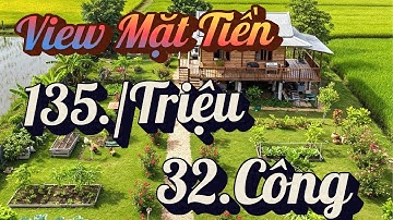 Ms149 CẦN BÁN GẤP 32 CÔNG ĐẤT MẶT TIỀN – GIÁ SIÊU TỐT CHỈ 135 TRIỆU/CÔNG
