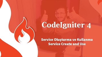 Codeigniter 4 | Service Oluşturma ve Kullanma | Service Create and Use