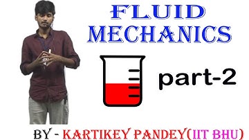 Fluid Mechanics-PART--2.Variation of pressure. By-Kartikey pandey(IIT BHU)