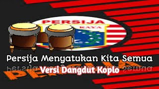 PERSIJA MENYATUKAN KITA SEMUA [Mars Persija] -Versi Koplo- Cover