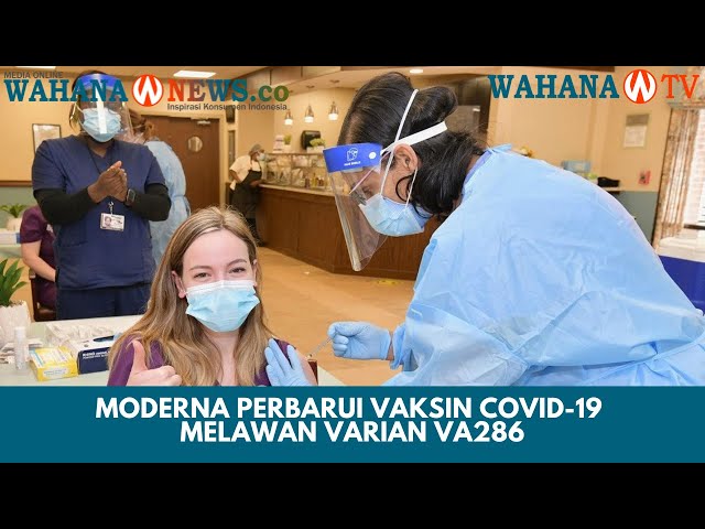Moderna Perbarui Vaksin COVID-19 Melawan Varian VA286
