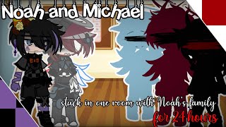 Noah and Michael stuck in one room with Noah's Family for 24 hours || FNaF || MY AU!