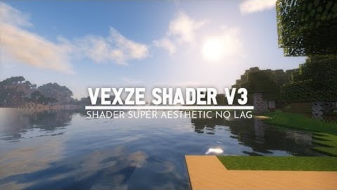 Top 1 Shader MCPE 1.18+ || Vexze Shader V3 - Super Aesthetic Shader & Support Ram 1-2 GB+