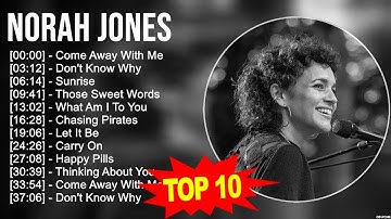 N.o.r.a.h J.o.n.e.s Greatest Hits ~ Top 100 Artists To Listen in 2023