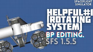 [SFS] HELPFULL - #1 (Rotating system)