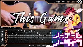 No game No life OP - This Game - Fingerstyle Guitar Cover | TAB Tutorial chords