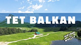 TET BOSNIA | MNE | ALBANIA