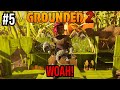 Grounded 2 WOAH Playthrough Day 5 (P1)