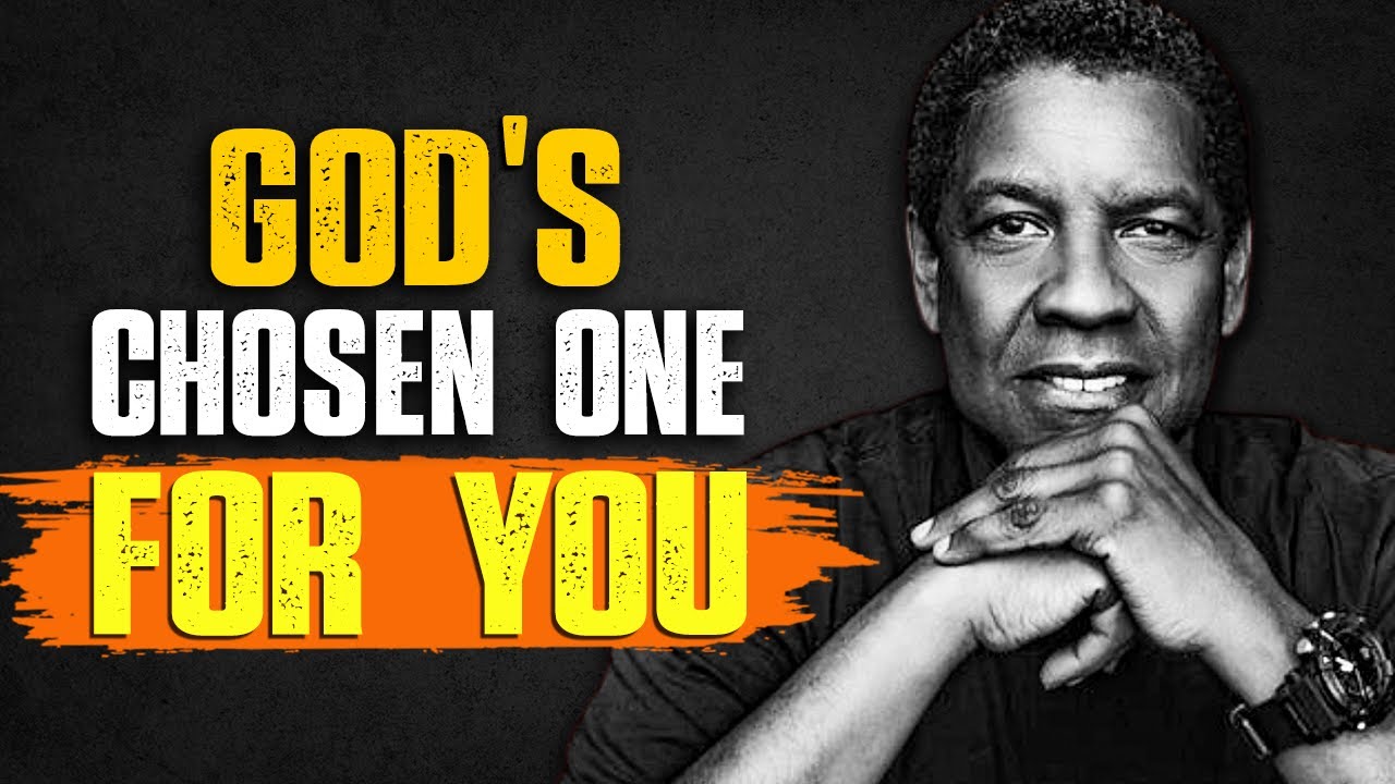God’s Chosen You, Blessed by Heaven – Your Soulmate Revealed! | Denzel Washington Speech