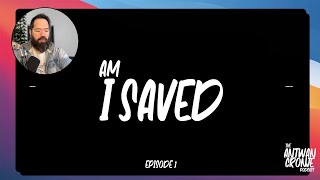 Ep1 | Am I saved? Am I a Christian? | Antwan Cronje Podcast