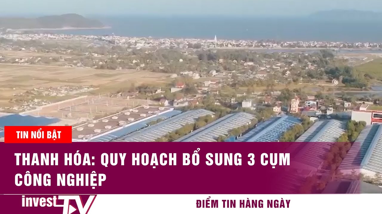 Thanh Hóa: Quy hoạch bổ sung 3 cụm công nghiệp