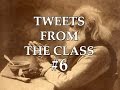 Tweets From the Class #6: &quot;Taking Requests&quot;
