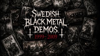 Swedish Black Metal Demos 1999-2009