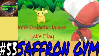 THE CONFUSING SAFFRON GYM | Pokemon Let's Go Pikachu Let's Play Part #53