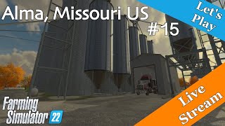 Let's Play Live | Alma, Missouri US | #15 | #01 | Farming Simulator 22