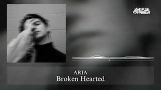ARIA - Broken Hearted