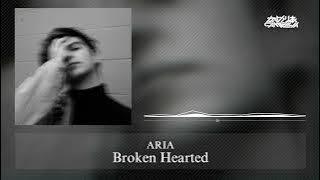 ARIA - Broken Hearted