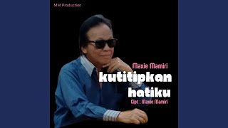 Ku Titipkan Hatiku