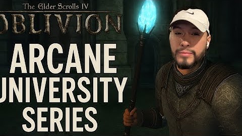 Arcane University Adventures | Oblivion Remastered Questline 4