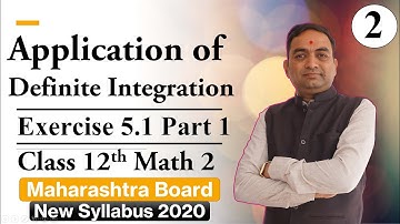 Application of Definite Integration Exercise 5.1 Class 12th Part 1